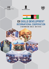 CII skills development international cooperation: Afghanistan skills initiative